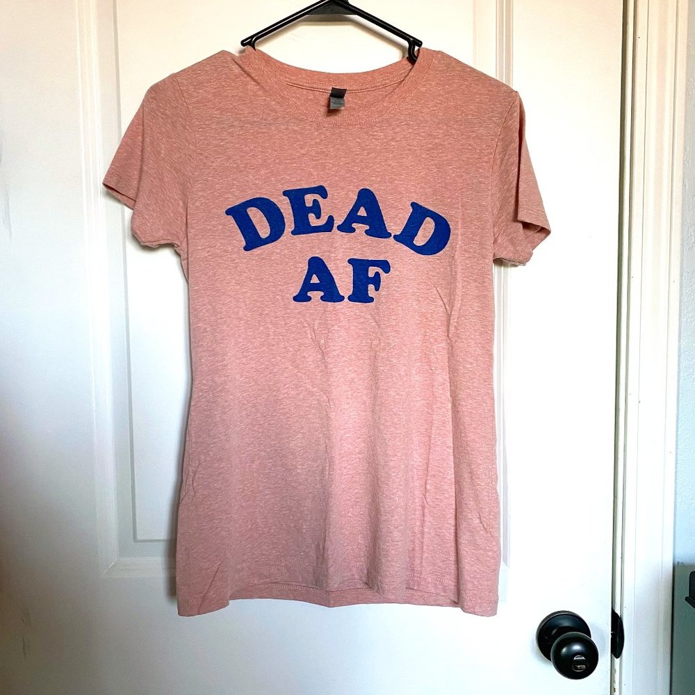 Dead AF Pink Tee - M